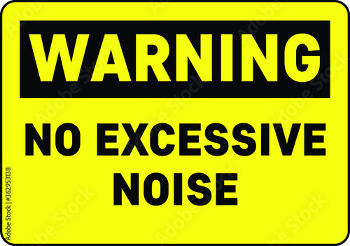 NO SOUND NO EXCESSIVE NOISE ALLOWED KEEP SILENCE BE QUITE WARNING SIGN VECTOR