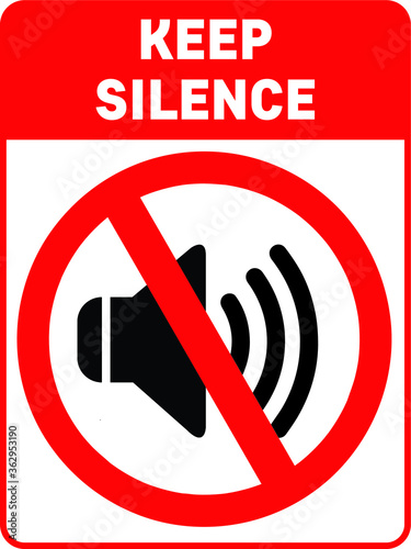 NO SOUND NO EXCESSIVE NOISE ALLOWED KEEP SILENCE BE QUITE WARNING SIGN VECTOR