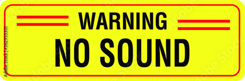 NO SOUND NO EXCESSIVE NOISE ALLOWED KEEP SILENCE BE QUITE WARNING SIGN VECTOR