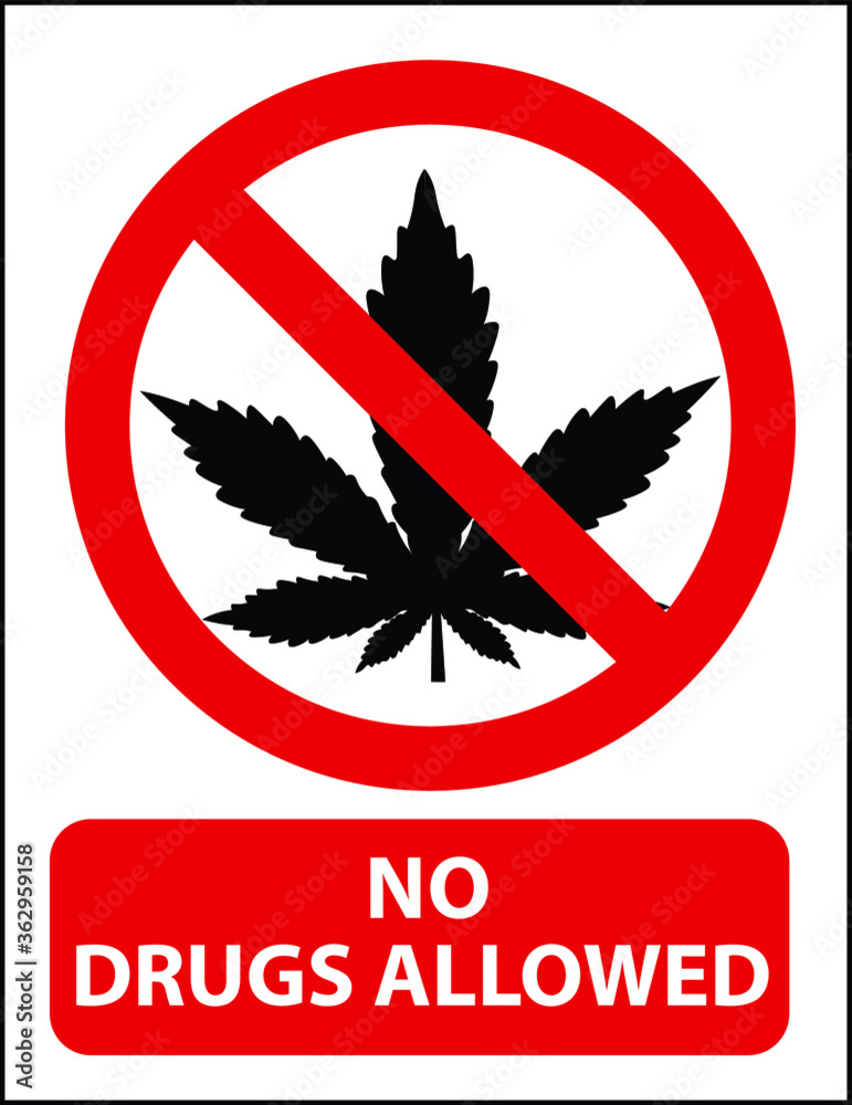 NO DRUGS NO SMOKING MARIJUANA TOBACCO ALLOWED BANNED PROHIBITED WARNING SIGN VECTOR NO DRUGS NO SMOKING MARIJUANA TOBACCO ALLOWED BANNED PROHIBITED WARNING SIGN VECTOR