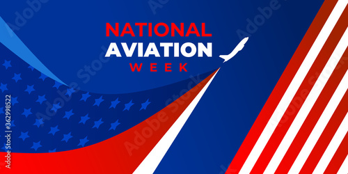 NATIONAL AVIATION Week. Vector web banner, poster, card for social networks and media. Plane on the background of the American flag, star, stripes and text.