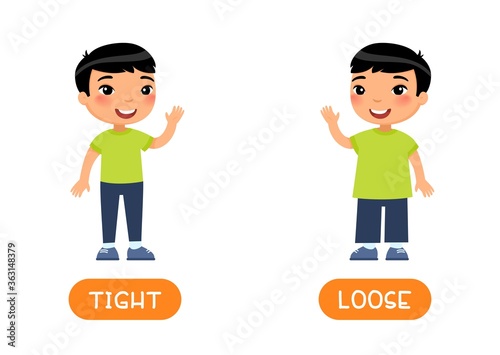 TIGHT and LOOSE antonyms flashcard vector template. Opposites concept. Word card for english language learning with flat characters. Asian boy in skinny jeans illustration with typography