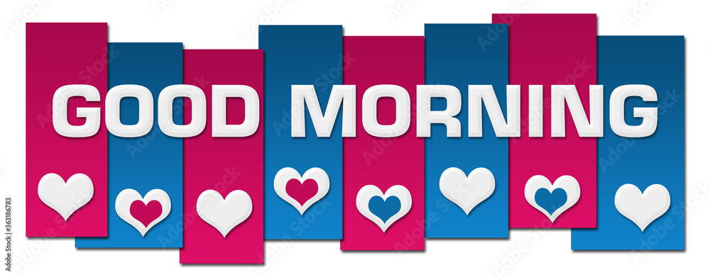 Good Morning Blue Pink Lines Hearts Horizontal Good Morning Blue Pink Lines Hearts Horizontal