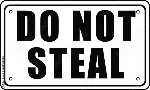 NO SHOPLIFTING ALLOWED DO NOT STEAL BANNED PROHIBITED THIEF ACTIVE CCTV SHOPLIFTERS WILL BE PROSECUTED NOTICE WARNING SIGN VECTOR ILLUSTRATION EPS