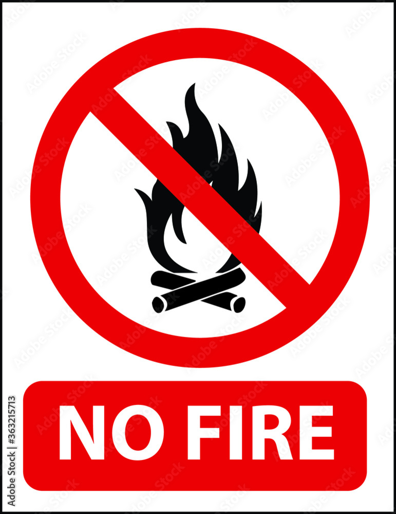 No fire highly flammable materials NO CAMPFIRE CAMPING warning vector sign notice No fire highly flammable materials NO CAMPFIRE CAMPING warning vector sign notice