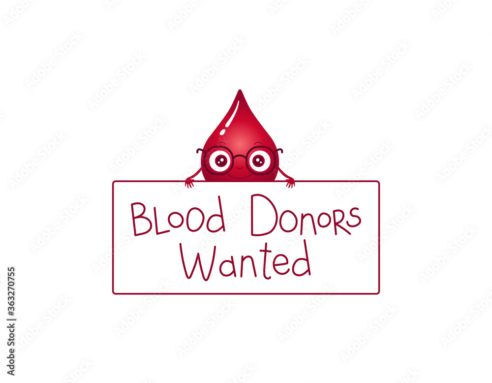 Vector illustration of gradient red blood drop character wearing glasses and holding a sign board BLOOD DONORS WANTED (or you can write your own text). Design for banner and other. Vector illustration of gradient red blood drop character wearing glasses and holding a sign board BLOOD DONORS WANTED (or you can write your own text). Design for banner and other.