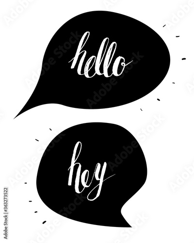 Hello and hey in speech bubbles. Handwritten modern brush lettering. Vector design elements.
