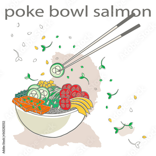 poke bowl with greens and vegetables, salmon, cucumbers, tomatoes, avocado, edamame on white rice with chopsticks. hand drawing colour vector illustration