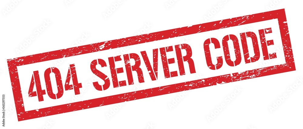404 SERVER CODE red grungy rectangle stamp. 404 SERVER CODE red grungy rectangle stamp.