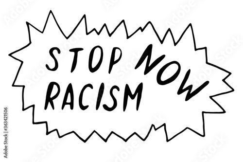 Stop racism now - vector lettering doodle handwritten on theme of antiracism, protesting against racial inequality and revolutionary design. For flyers, stickers, posters