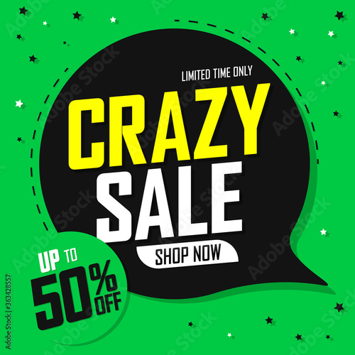 Crazy Sale up to 50% off, speech bubble banner design template, discount tag, vector illustration