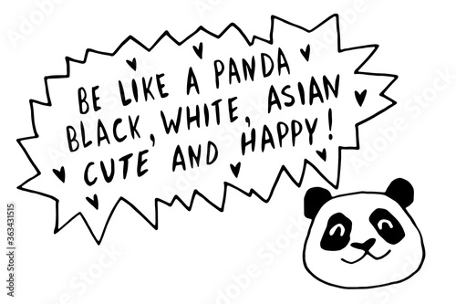 Be like panda. Black, white, asian, cute and happy - vector cute lettering doodle handwritten on theme of antiracism, protesting against racial inequality. For flyers, posters, stickers, t-shirt