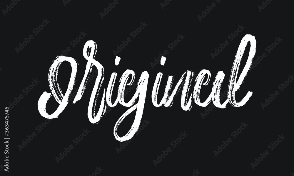 Original Chalk white text lettering typography and Calligraphy phrase isolated on the Black background 