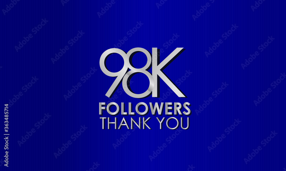 98K, 98.000 follower. Silver Color on Blue Background, for Social Media, Internet Account - Vector 98K, 98.000 follower. Silver Color on Blue Background, for Social Media, Internet Account - Vector