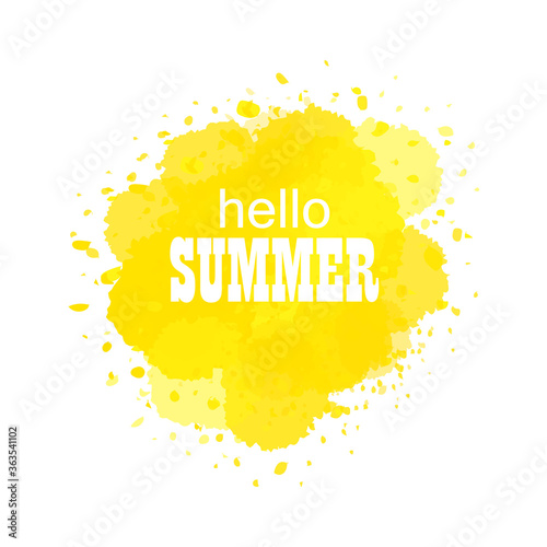 Hello summer on watercolor yellow stain, vector art illustration.