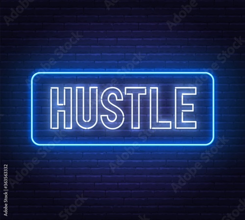 Hustle neon text on brick wall background. Inspirational motivating glowing lettering.