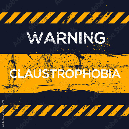 Warning sign (Claustrophobia) Greek word mean in English (fear of confined places), vector illustration.	
