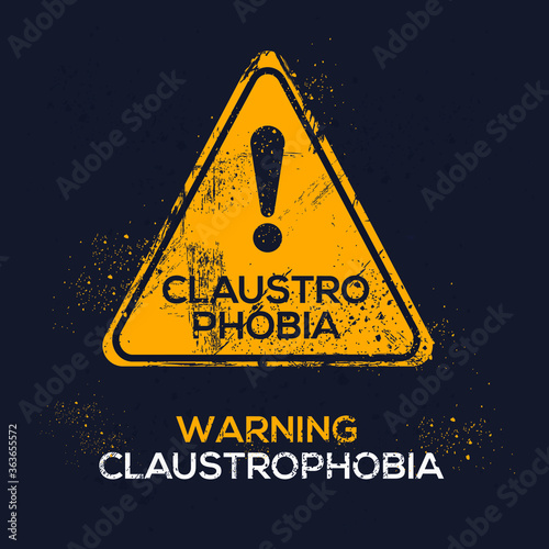 Warning sign (Claustrophobia) Greek word mean in English (fear of confined places), vector illustration.	