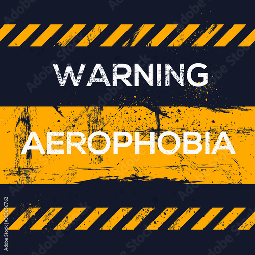 Warning sign (Aerophobia) Greek word mean in English (fear of flying), vector illustration.