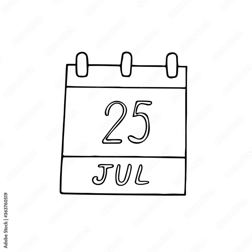 calendar hand drawn in doodle style. July 25. Day, date. icon, sticker, element, design. planning, business holiday calendar hand drawn in doodle style. July 25. Day, date. icon, sticker, element, design. planning, business holiday