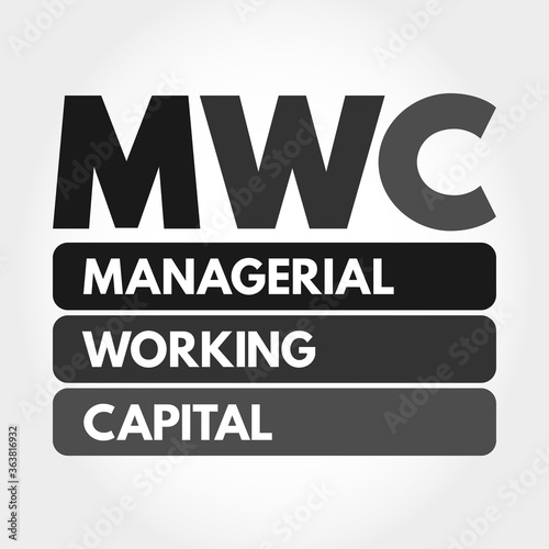 MWC - Managerial Working Capital acronym, business concept background