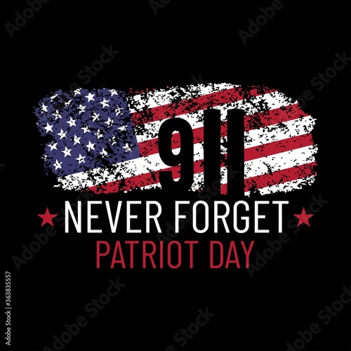 Patriot day illustration. We will newer forget 9\11. September, 11 rememberance day. Vector patriotic illustration with american flag and New York