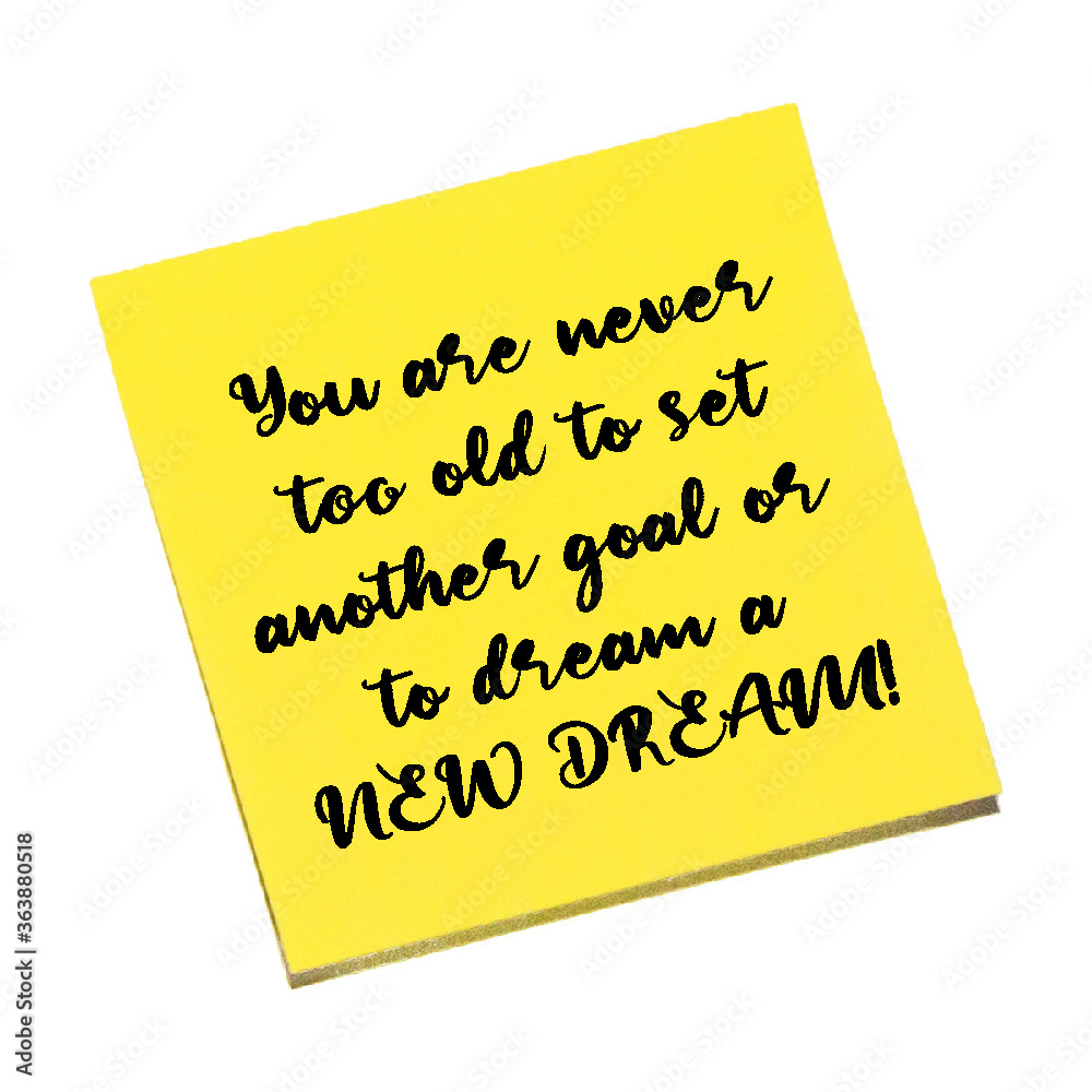 Never too old to dream - post it Never too old to dream - post it
