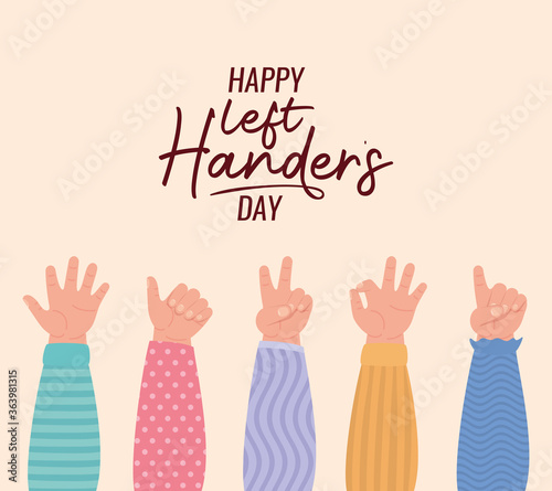 signs with hands and happy left handers day text design of Holiday and message theme Vector illustration