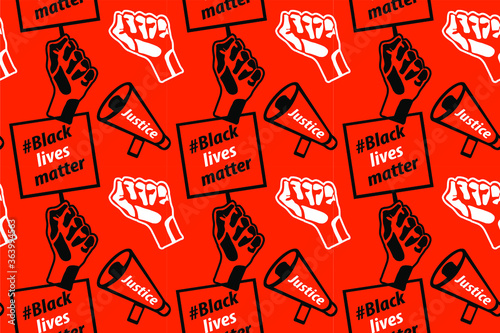 Black Lives Matter Seamless Pattern, Anti Racism, Hashtag, Justice, Protest Art, Fist holding a Banner, Vector Illustration