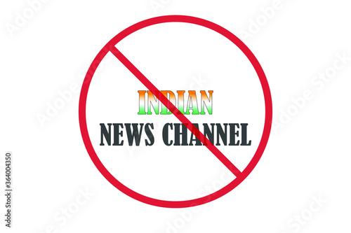 government of Nepal banned all Indian news channel in their country because of wrong, bad and fake news. Vector illustration.