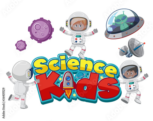 Science kids logo with astronauts and space objects isolated