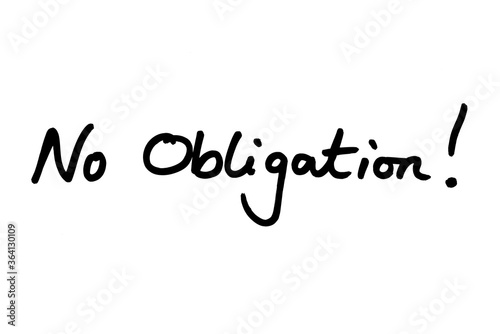 No Obligation!