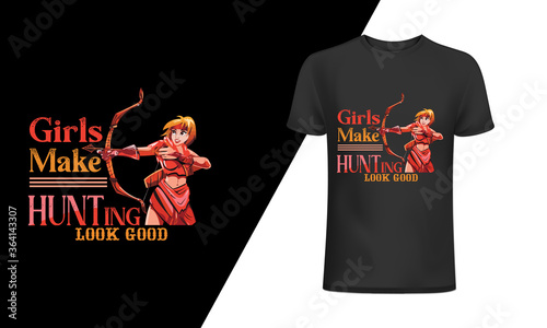 Girls Make Hunting Look Good, Hunting t-shirt and poster vector design template, hunting, 
hunting vector art, hunting design, hunting typography design, hunting t-shirt design, t-shirts, t-shirt photo