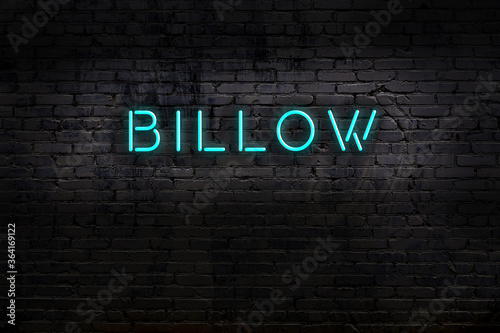 Night view of neon sign on brick wall with inscription billow