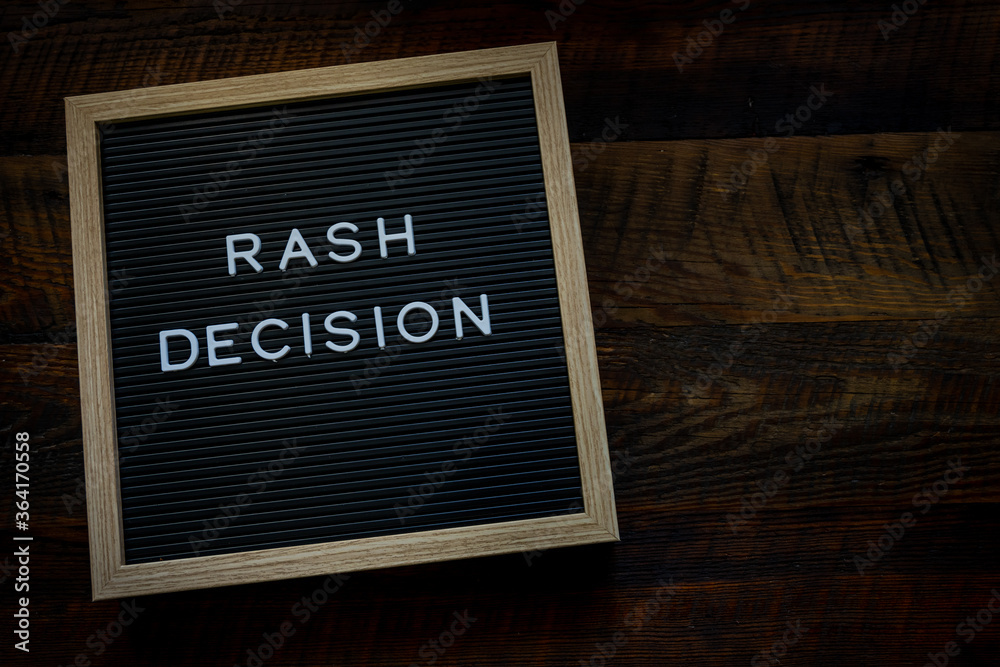 Rash Decision Copy Space