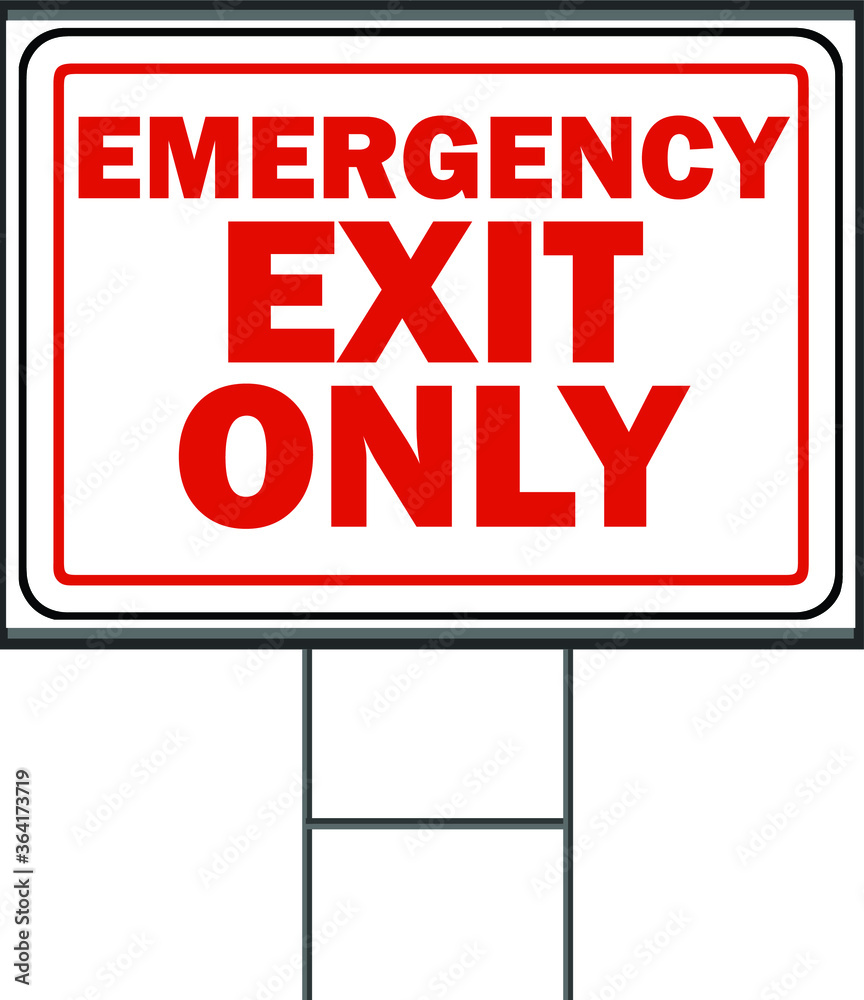 Fototapeta premium Emergency exit only sign. The red EXIT sign is more common in the US and formerly Canada. Vector Format white background.