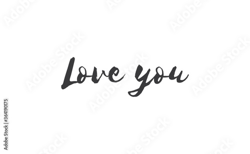 Love you, hand drawn lettering text. Handwritten style type.