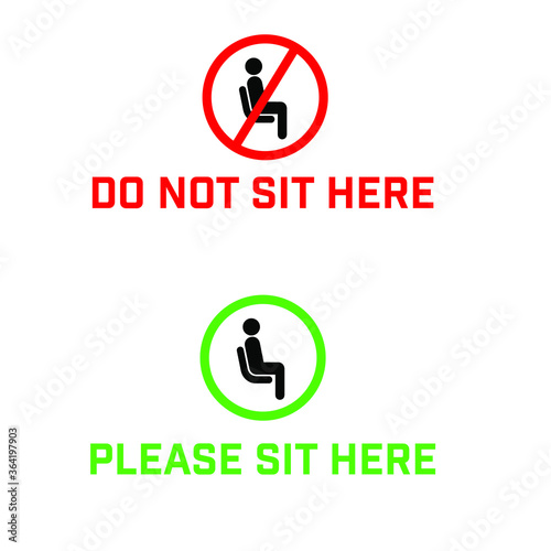 Do Not Sit Here Signage for restaurants and public places inorder to encourage people to practice social distancing to further prevent the spread of COVID-19 as the lockdown rule eases across globe.	