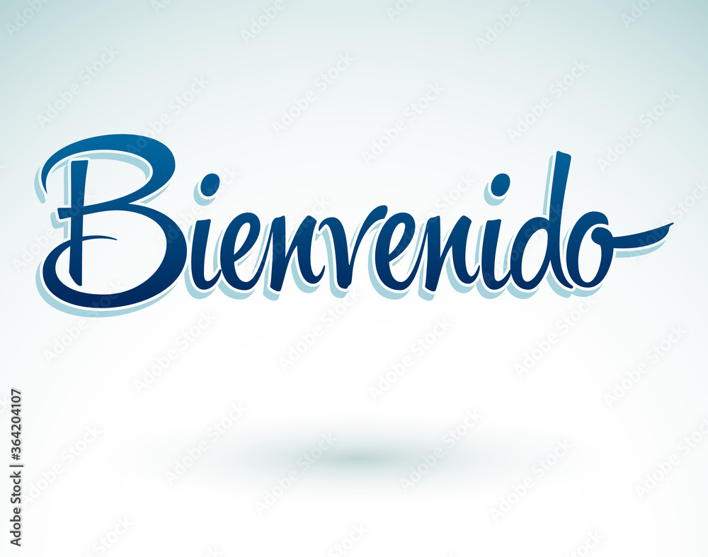 Bienvenido , Welcome in Spanish, Stock vector