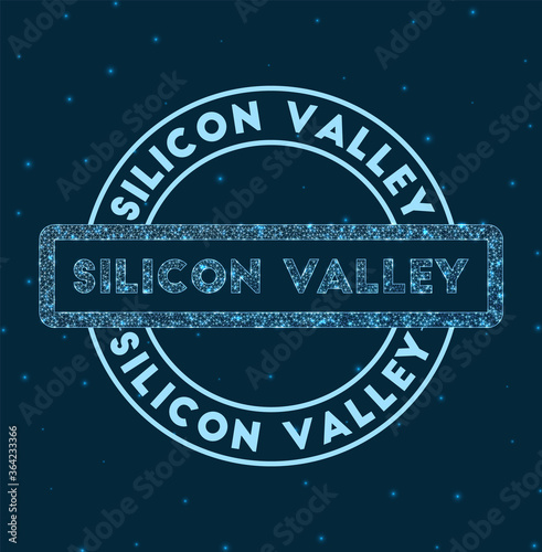 Silicon Valley. Glowing round badge. Network style geometric silicon valley stamp in space. Vector illustration.
