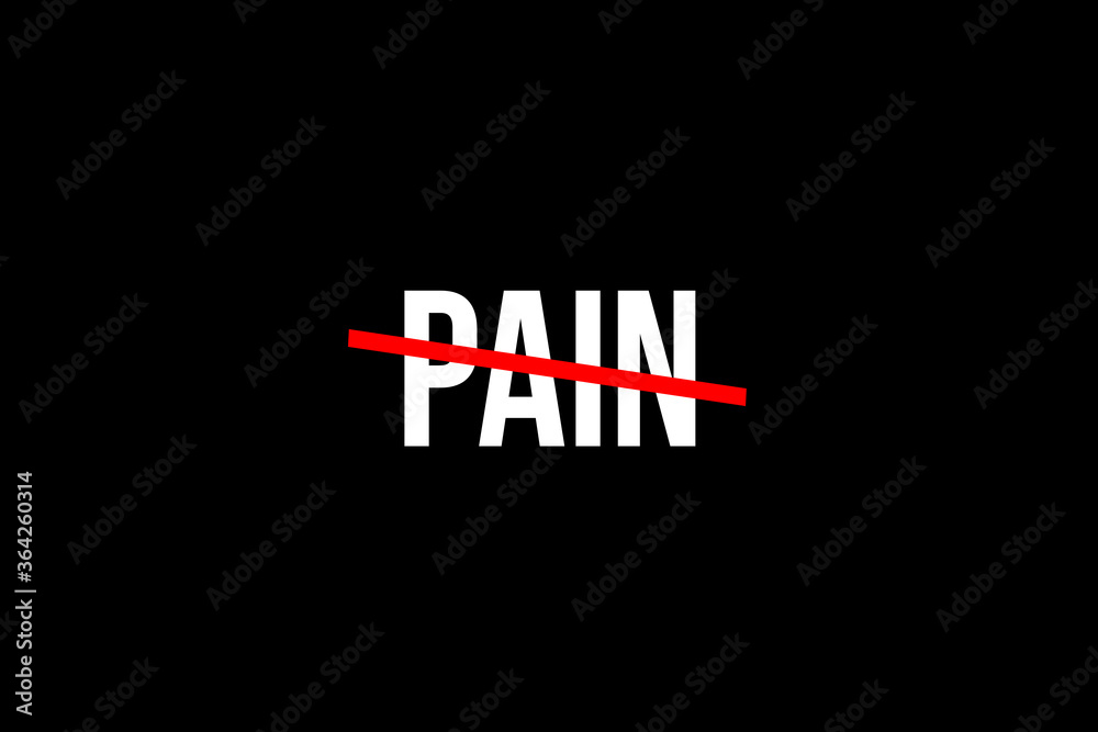 No more pain. Crossed out word with a red line meaning the need to stop pain
