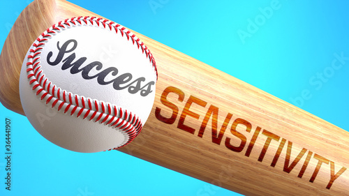 Success in life depends on sensitivity - pictured as word sensitivity on a bat, to show that sensitivity is crucial for successful business or life., 3d illustration