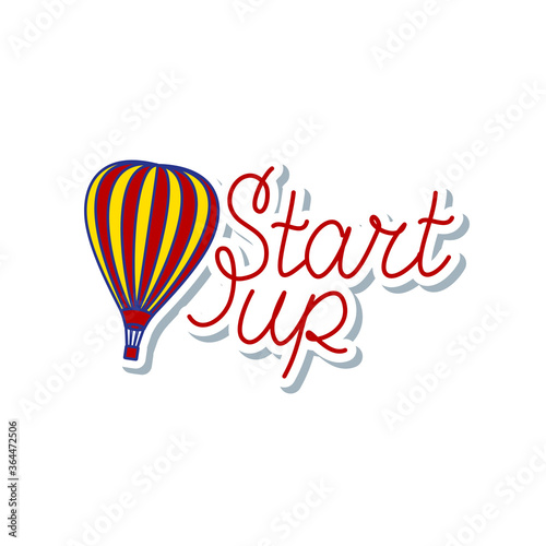 Start up icon. Sign of colorful hot air balloon, Startup - hand lettering on white background.