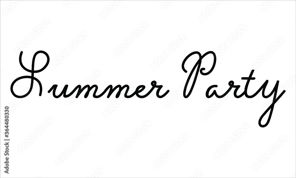 Summer Party Typography Hand written Black text lettering and Calligraphy phrase isolated on the White background