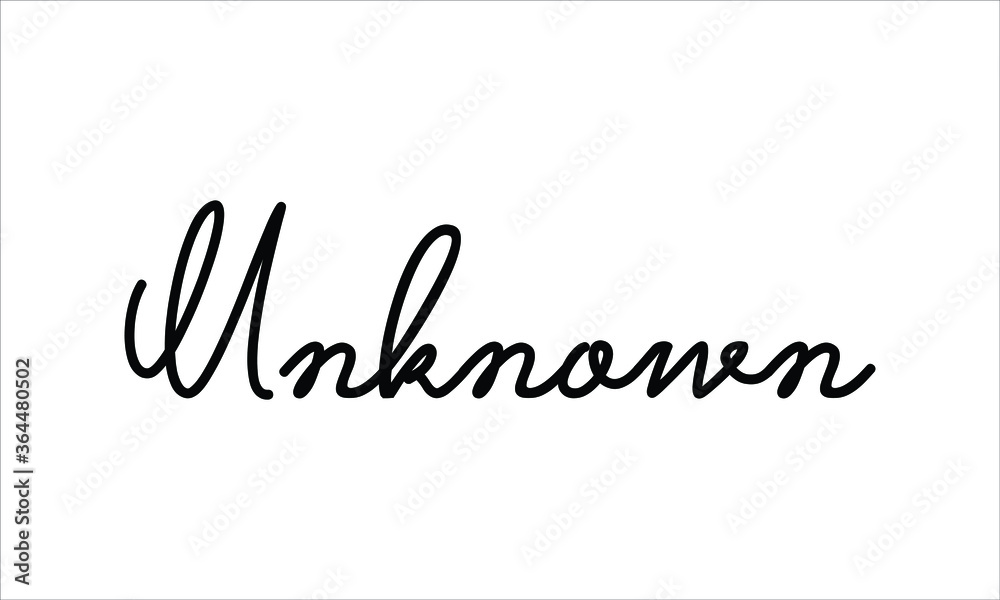 Unknown Typography Hand written Black text lettering and Calligraphy phrase isolated on the White background Unknown Typography Hand written Black text lettering and Calligraphy phrase isolated on the White background