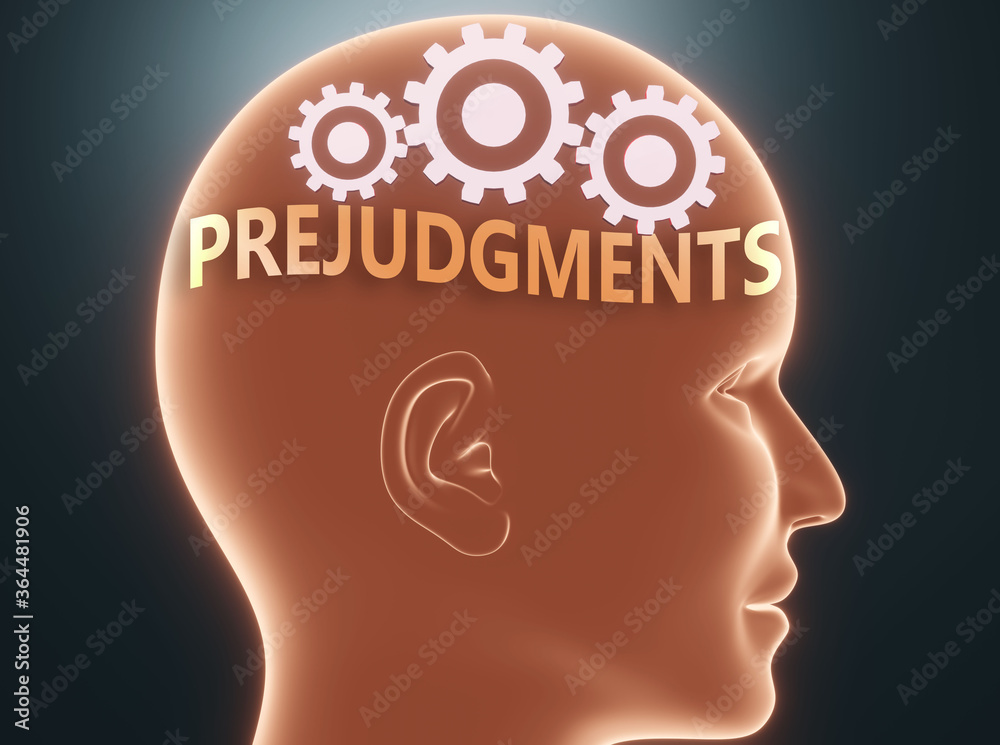 Prejudgments inside human mind - pictured as word Prejudgments inside a head with cogwheels to symbolize that Prejudgments is what people may think about, 3d illustration