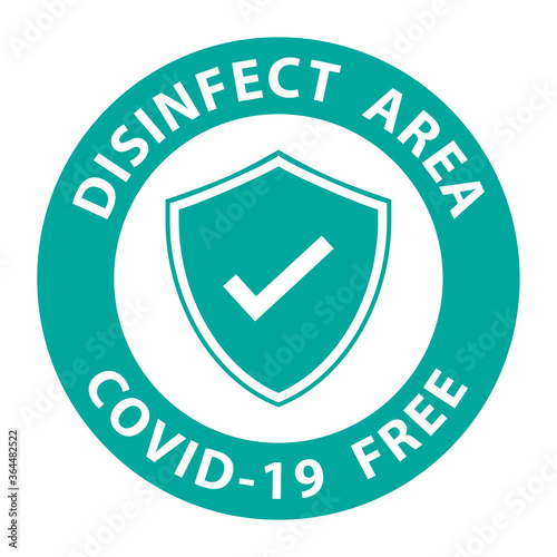  Round symbol for disinfected areas of Covid-19. Covid free zone