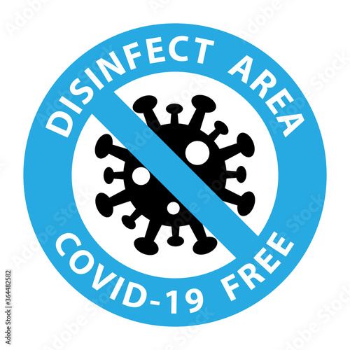  Round symbol for disinfected areas of Covid-19. Covid free zone