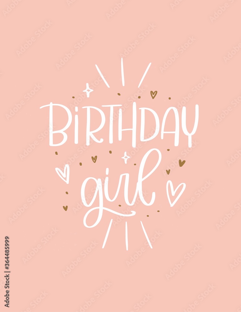 Birthday girl quote vector design for toddler party decoration, decorative t-shirt print. Girly greeting card or photography overlay with lettering phrase on a blush pink background with hearts. 