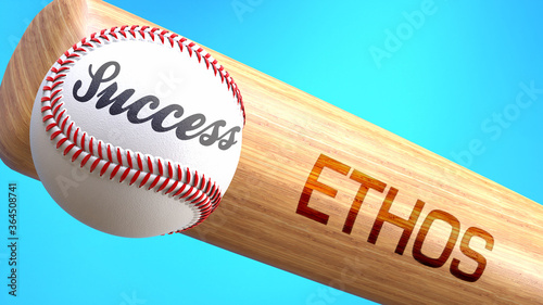 Success in life depends on ethos - pictured as word ethos on a bat, to show that ethos is crucial for successful business or life., 3d illustration